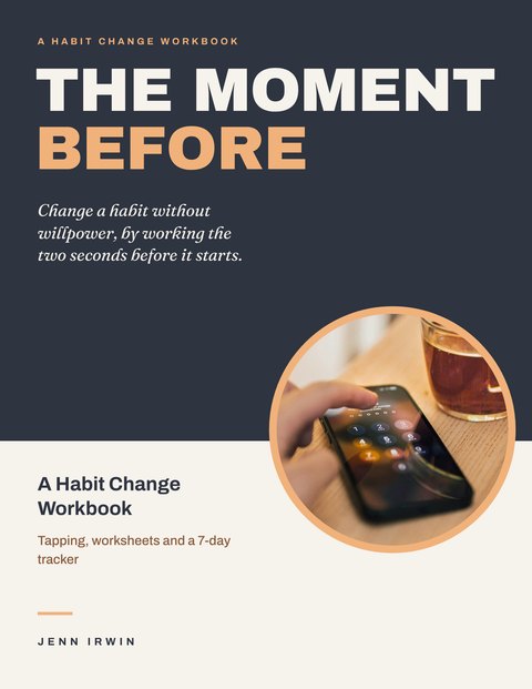 The Moment Before · Habit Change Workbook cover
